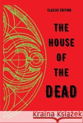 The House of the Dead Fyodor Dostoevsky 9788182479821 Abhishek Publications - książka