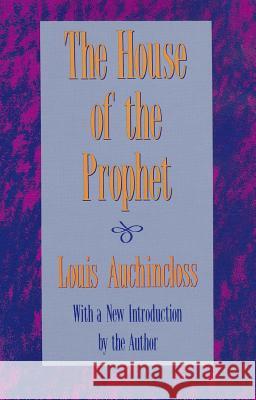 The House of the Prophet Louis Auchincloss 9780887388576 Transaction Publishers - książka