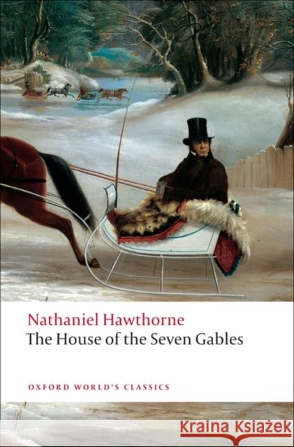 The House of the Seven Gables Nathaniel Hawthorne 9780199539123 Oxford University Press - książka