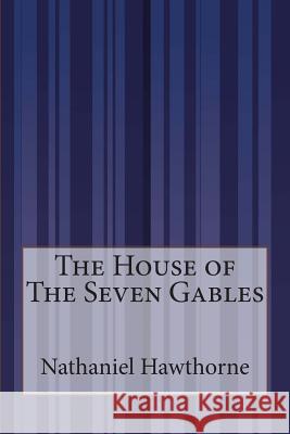 The House of The Seven Gables Hawthorne, Nathaniel 9781500374006 Createspace - książka