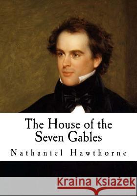 The House of the Seven Gables Nathaniel Hawthorne 9781535093774 Createspace Independent Publishing Platform - książka