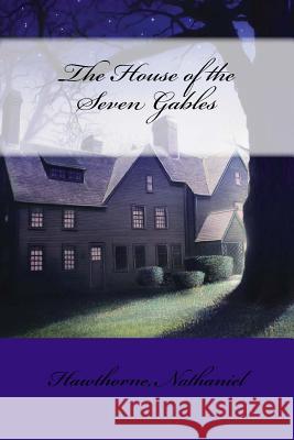 The House of the Seven Gables Hawthorne Nathaniel Mybook 9781974499151 Createspace Independent Publishing Platform - książka