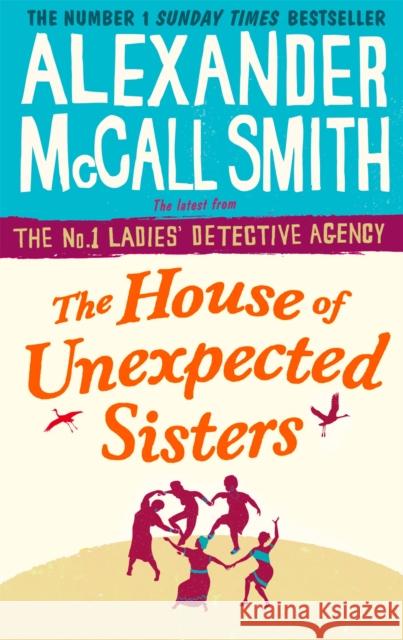 The House of Unexpected Sisters Smith, Alexander McCall 9780349142043 Little, Brown Book Group - książka