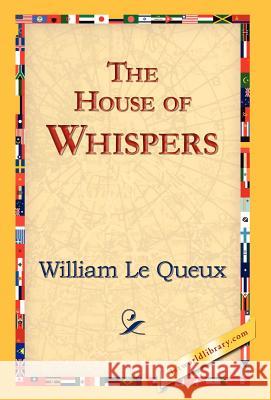 The House of Whispers William L 9781421823638 1st World Library - książka