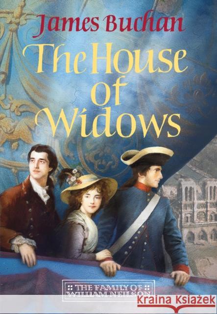 The House of Widows: A swashbuckling, epic tale of adventure: Volume 4 in The Family of William Neilson James Buchan 9781035425563 Headline Publishing Group - książka