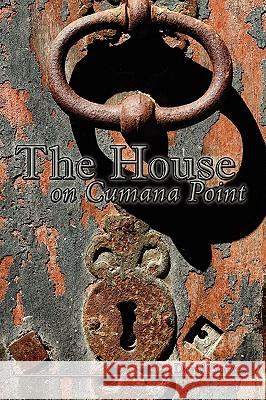 The House on Cumana Point David Gomez 9781438922430 Authorhouse - książka