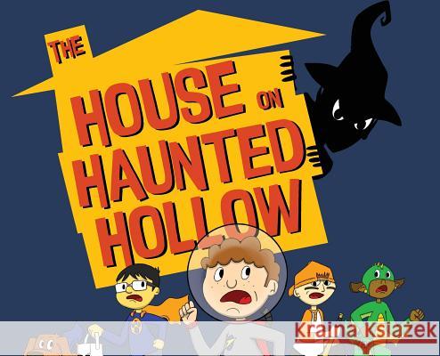 The House on Haunted Hollow Christopher Fox Dayton Young 9780990927525 Mr. Fox Studios - książka