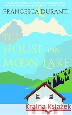 The House on Moon Lake Francesca Duranti 9781883285876 Delphinium Books - książka