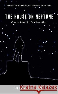 The House on Neptune Brian Robbins 9781607914457 Xulon Press - książka