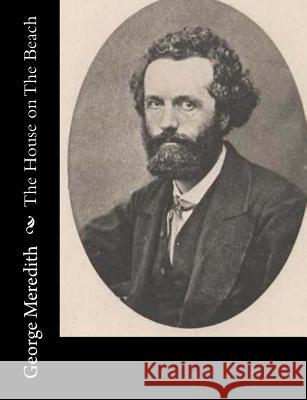 The House on The Beach Meredith, George 9781515032274 Createspace - książka