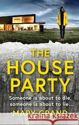 The House Party Mary Grand   9781804261736 Boldwood Books Ltd - książka