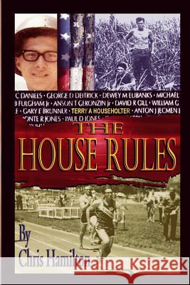 The House Rules Chris Ryland Hamilton Esther Luttrell Laura Vantine 9781439228289 Booksurge Publishing - książka