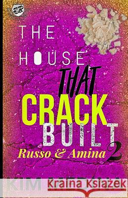 The House That Crack Built 2: Russo & Amina (The Cartel Publications Presents) Kim Medina 9781945240898 Cartel Publications - książka