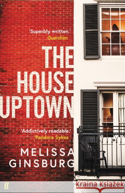 The House Uptown Melissa Ginsburg 9780571326754 Faber & Faber - książka