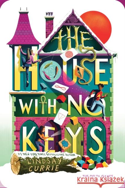 The House with No Keys Lindsay Currie 9781464255274 Sourcebooks, Inc - książka