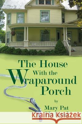 The House With the Wraparound Porch Hyland, Marypat 9781490975979 Createspace - książka