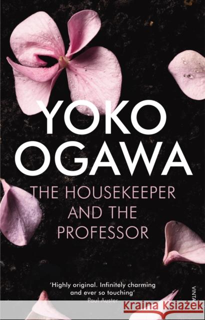 The Housekeeper and the Professor: ‘a poignant tale of beauty, heart and sorrow’ Publishers Weekly Yoko Ogawa 9780099521341 Vintage Publishing - książka