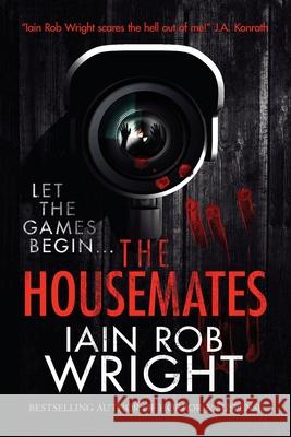 The Housemates Iain Rob Wright 9781913523473 Ulcerated Press - książka