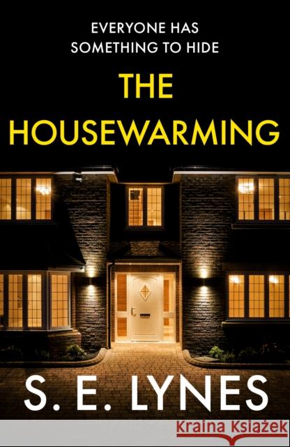 The Housewarming: A completely unputdownable psychological thriller with a shocking twist S.E. Lynes 9781836187950 Bookouture - książka