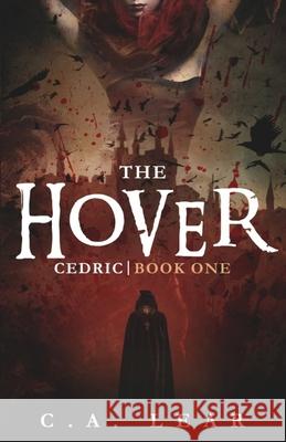 The Hover: Cedric, Book 1 C. a. Lear 9780999290811 Bowker Identifier Service - książka