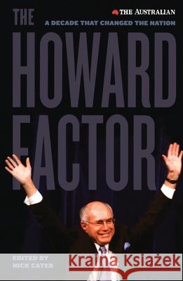 The Howard Factor: A Decade That Transformed a Nation  9780522852844 Melbourne University Press - książka