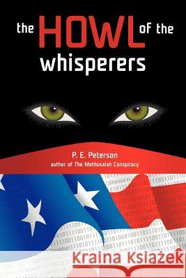 The Howl of the Whisperers Patricia E. Peterson 9781463452643 Authorhouse - książka