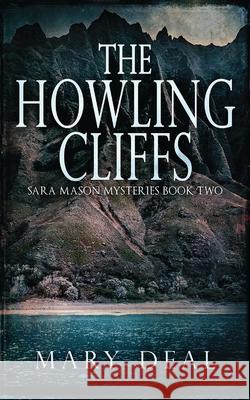 The Howling Cliffs Mary Deal 9784867529638 Next Chapter - książka