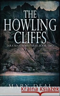 The Howling Cliffs Mary Deal 9784867529645 Next Chapter - książka