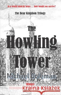 The Howling Tower Michael Coleman 9781076577399 Independently Published - książka