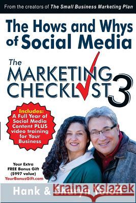 The Hows and Whys of Social Media: - The Marketing Checklist 3 Hank and Sharyn Yuloff 9780986088865 Naked Book Publishing - książka