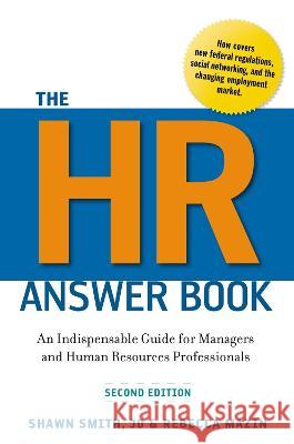 The HR Answer Book: An Indispensable Guide for Managers and Human Resources Professionals Shawn Smith Rebecca Mazin 9781400242825 Amacom - książka