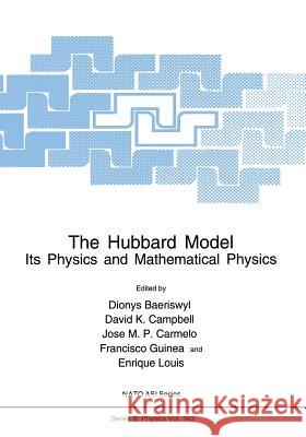 The Hubbard Model: Its Physics and Mathematical Physics Baeriswyl, Dionys 9781489910448 Springer - książka