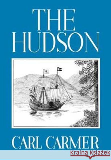 The Hudson Carl Carmer 9780823212262 Fordham University Press - książka