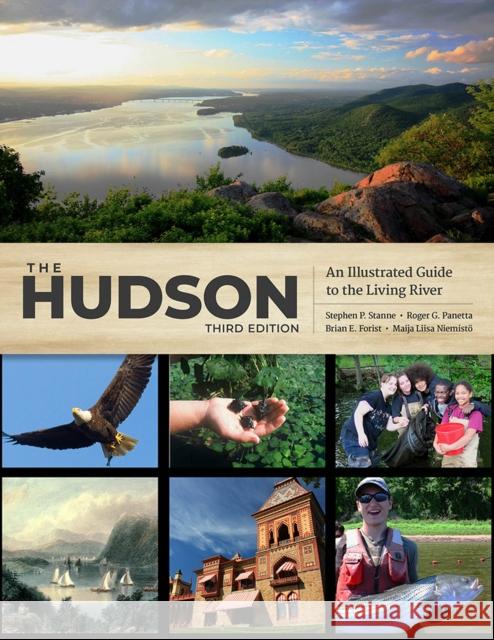 The Hudson: An Illustrated Guide to the Living River Stephen P. Stanne Maija Niemisto Roger G. Panetta 9781978814059 Rutgers University Press - książka