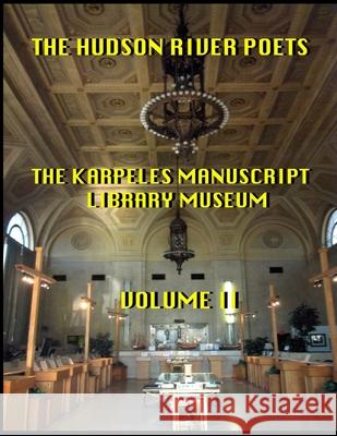 The Hudson River Poets the Karpeles Library Manuscript Museum: vol 2 Wayne, Hayden 9781798927106 Independently Published - książka