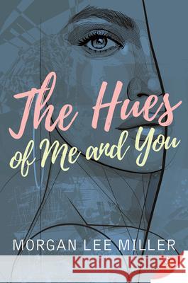 The Hues of Me and You Morgan Lee Miller 9781636792293 Bold Strokes Books - książka