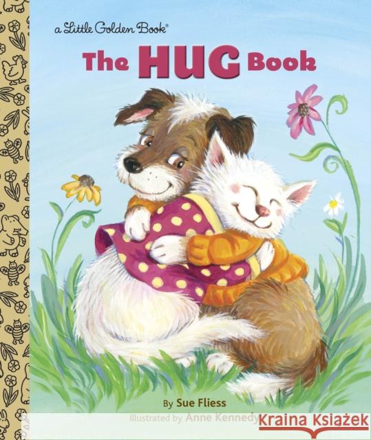 The Hug Book Sue Fliess Anne Kennedy 9780385379076 Golden Books - książka