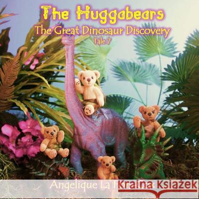 The Huggabears: The Great Dinosaur Discovery Mrs Angelique J. L 9781514232606 Createspace Independent Publishing Platform - książka