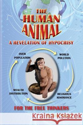 The Human Animal: A Revelation of Hypocrisy Don Nelson 9780692515631 Donald Nelson - książka