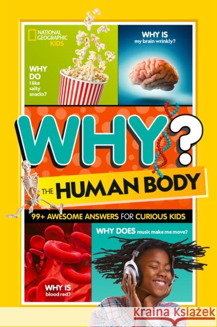 Why? The Human Body National Geographic Kids 9781426374777 National Geographic Kids - książka