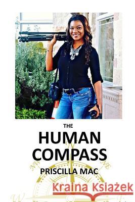 The Human Compass Priscilla Mac 9781544894447 Createspace Independent Publishing Platform - książka