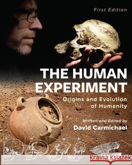 The Human Experiment: Origins and Evolution of Humanity David Carmichael 9781793560803 Eurospan (JL) - książka