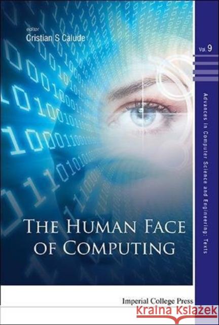 The Human Face of Computing Cristian S. Calude 9781783266432 Imperial College Press - książka