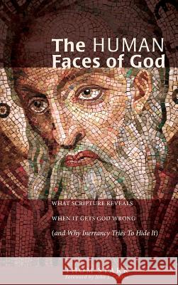 The Human Faces of God Thom Stark, John J Collins (Holmes Professor of Old Testament Criticism and Interpretation Yale University) 9781498255622 Wipf & Stock Publishers - książka