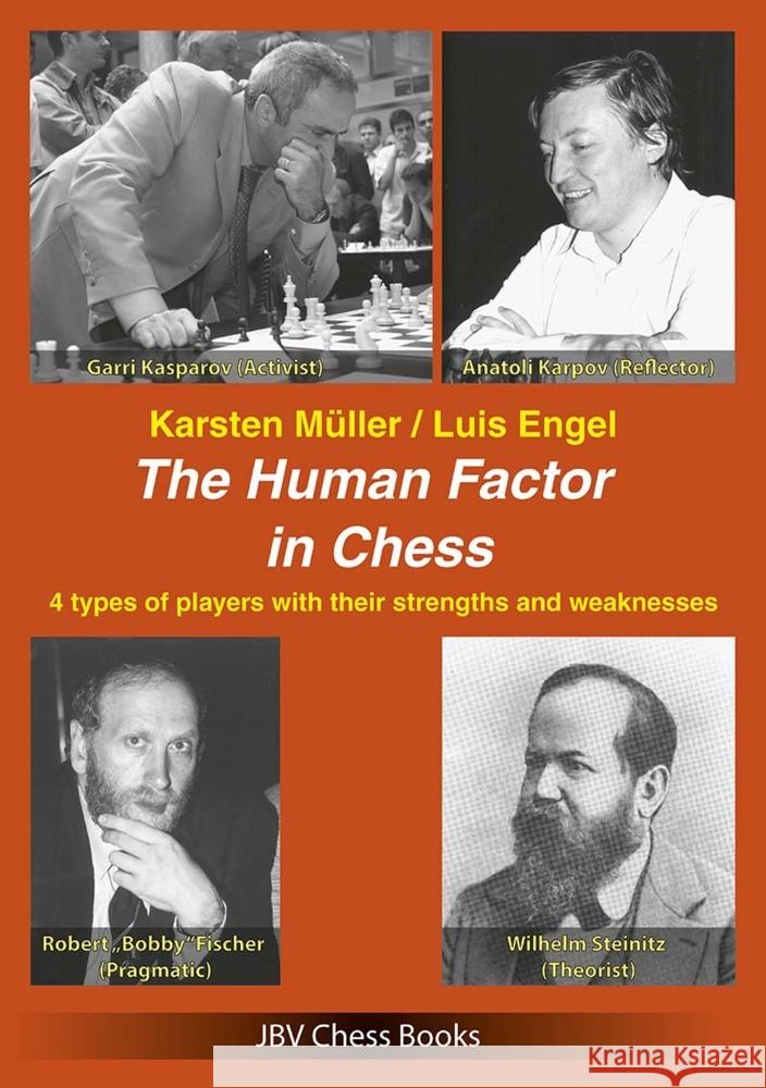 The Human Factor in Chess Müller, Karsten, Engel, Luis 9783959209908 Beyer Schachbuch - książka