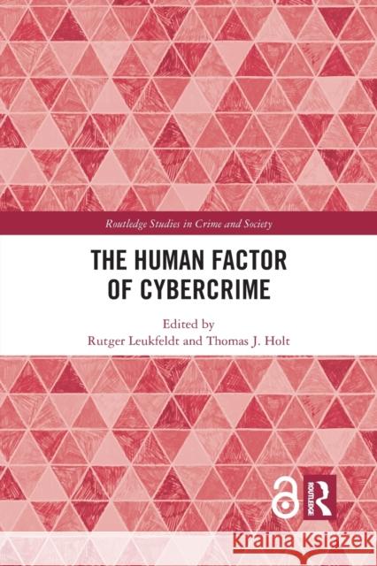 The Human Factor of Cybercrime Rutger Leukfeldt Thomas J. Holt 9781032087191 Routledge - książka