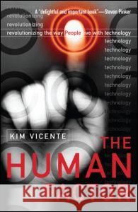 The Human Factor: Revolutionizing the Way People Live with Technology Kim Vicente 9780415978910 Routledge - książka