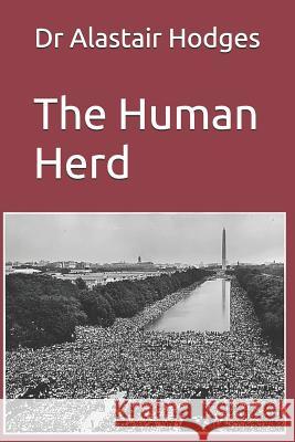 The Human Herd Alastair Hodges 9781095609330 Independently Published - książka