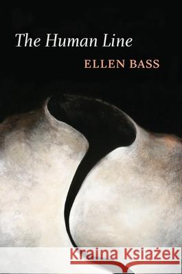 The Human Line Ellen Bass 9781556592553 Copper Canyon Press - książka