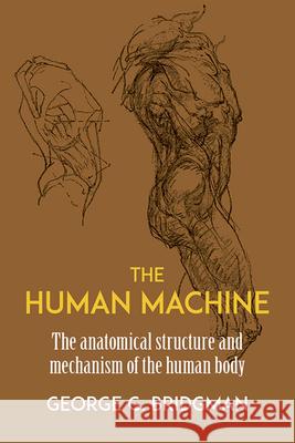 The Human Machine George B. Bridgman 9780486227078 Dover Publications Inc. - książka
